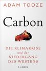 ADAM TOOZE, Carbon: Die Klimakrise und der Niedergang des Westens. Darstellung eines glühenden Kohlenstücks.