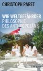 "Christoph Paret: Wir Weltgefährder. Philosophie des Anthropozäns." Zwei Personen in Liegestühlen in sonnigem Garten.