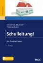 Johannes Baumann: Schulleitung!, Buch,Div.