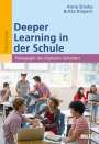 Anne Sliwka: Deeper Learning in der Schule, Buch