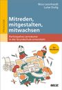 Nico Leonhardt: Mitreden, mitgestalten, mitwachsen - Partizipative Lernräume in der Grundschule entwickeln, Buch