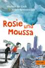 Michael De Cock: Rosie und Moussa, Buch