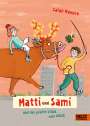 Salah Naoura: Matti und Sami und das größte Stück vom Glück, Buch