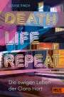 Louise Finch: Death. Life. Repeat., Buch