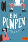 "Bin Pumpen, Heiko Wolz." Illustration: Person hebt Hantel. Unten: Arm mit Kurzhantel. Orange Ecke: "Gulliver".