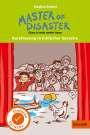 Stephan Knösel: Kurzfassung in Einfacher Sprache. Master of Disaster, Buch