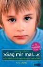 Martine F. Delfos: »Sag mir mal ...« Gesprächsführung mit Kindern (4 - 12 Jahre), Buch