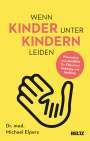 Michael Elpers: Wenn Kinder unter Kindern leiden, Buch