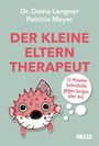 Der Text oben: "Dr. Daina Langner, Patricia Meyer". Darunter: "DER KLEINE ELTERNTHERAPEUT". Illustration eines pummeligen Fisches.