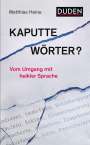 Matthias Heine: Kaputte Wörter?, Buch