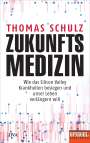 Thomas Schulz: Zukunftsmedizin, Buch