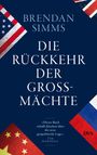"Brendan Simms: Die Rückkehr der Großmächte." Zitate von Tim Marshall. Amerik. Flagge links, brit. Flagge oben.