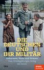 "Die Deutschen und ihr Militär. Gehorsam, Stolz und Grauen. Vom Dreißigjährigen Krieg bis heute." 

Ein lächelnder Soldat mit zwei Kindern.