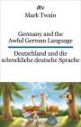 Mark Twain: Germany and the Awful German Language Deutschland und die schreckliche deutsche Sprache, Buch