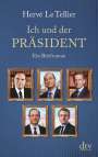 Hervé Le Tellier: Ich und der Präsident, Buch