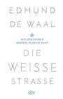 Edmund de Waal: Die weiße Straße, Buch