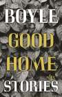 T. C. Boyle: Good Home Stories, Buch