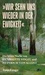 „WIR SEHN UNS WIEDER IN DER EWIGKEIT“, Die letzte Nacht von HENRIETTE VOGEL und HEINRICH VON KLEIST, Tanja Langer, dtv. Malerei von Bäumen und Personen im Hintergrund.