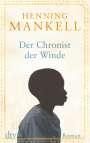 Henning Mankell: Der Chronist der Winde, Buch
