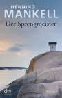 Henning Mankell: Der Sprengmeister, Buch