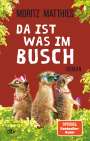 Moritz Matthies: Da ist was im Busch, Buch
