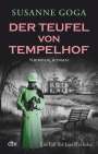 Susanne Goga: Der Teufel von Tempelhof, Buch