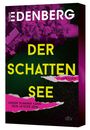 „Sophie Edenberg, Der Schatten See, Thriller, Dieser Sommer kann dein letzter sein“, rosa und grünes Design mit Waldblick.