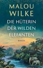 Text: "Malou Wilke Die Hüterin der wilden Elefanten Roman dtv". 

Illustration: Dschungelszenerie mit Fluss und zwei Elefanten.
