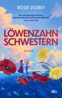 „ROSIE STOREY“, „LÖWENZAHN SCHWESTERN“, „Ein einzigartiger Roman...“ Szene: Zwei Frauen auf einer Wiese voller Blumen.