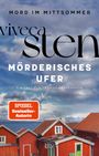 Text: "Mord im Mittsommer", "Viveca Sten", "Mörderisches Ufer", "Ein Fall für Thomas Andreasson", "Spiegel Bestseller-Autorin". Darunter rote Holzhäuser, ein heller Himmel und das Meer im Hintergrund.