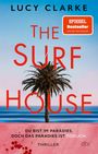 „LUCY CLARKE, THE SURF HOUSE, Du bist im Paradies. Doch das Paradies ist tödlich. Thriller.“ Palmen am Strand.