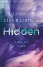 Leonie Lastella: Lake of Lies - Hidden, Buch