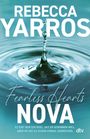 Oben steht "Rebecca Yarros". In der Mitte "Fearless Hearts: Nova". Unten ein Spruch. Wassertropfen fällt ins Wasser.