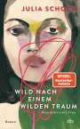 Julia Schoch: Wild nach einem wilden Traum, Buch