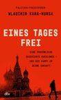 Text: "PULITZER-PREISTRÄGER Wladimir Kara-Mursa. Eines Tages frei. Eine persönliche Geschichte Russlands - und der Kampf um seine Zukunft." Illustration mit einer roten Skyline und einem Spaziergänger.