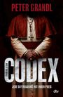 „Peter Grandl“. „Thriller Codex“. „Jede Offenbarung hat ihren Preis“. Ein Priester in rotem Gewand hält die Hände gefaltet.