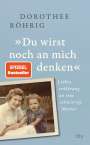 Dorothee Röhrig: 'Du wirst noch an mich denken', Buch