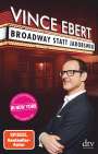 Vince Ebert: Broadway statt Jakobsweg, Buch