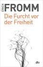 Erich Fromm: Die Furcht vor der Freiheit, Buch