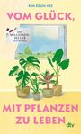 "VOM GLÜCK, MIT PFLANZEN ZU LEBEN." Eine Illustration zeigt Zimmerpflanzen vor einem Fenster mit Blick ins Grüne.