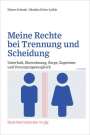 Dieter Schwab: Meine Rechte bei Trennung und Scheidung, Buch