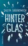 Julya Rabinowich: Hinter Glas, Buch
