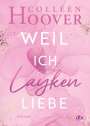 Colleen Hoover: Weil ich Layken liebe, Buch