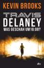 Kevin Brooks: Travis Delaney - Was geschah um 16:08?, Buch