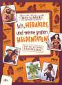 Frank Schwieger: Ich, Herakles, und meine großen Heldentaten. Live aus dem alten Griechenland, Buch