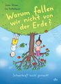 „Warum fallen wir nicht von der Erde? Schwerkraft leicht gemacht.“ Zwei Kinder hängen an einem Baum kopfüber.