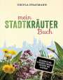 Ursula Stratmann: Mein Stadt-Kräuter-Buch, Buch
