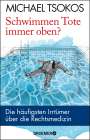 Michael Tsokos: Schwimmen Tote immer oben?, Buch