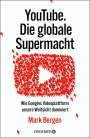 Mark Bergen: YouTube Die globale Supermacht, Buch