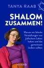 Tanya Raab: Shalom zusammen!, Buch